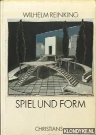 Alleen Vandaag Spiel und Form. Werkstattberich eines Bühnenbildners zum Gestaltwandel der Szene in den zwanziger und dreissiger Jahren - Reinking, Wilhelm
