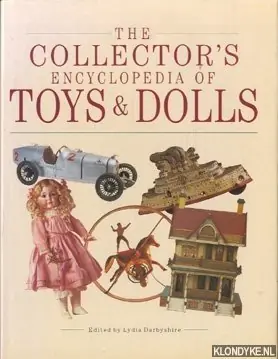 Laatste Kans The collector's encyclopedia of toys and dolls - Darbyshire, Lydia