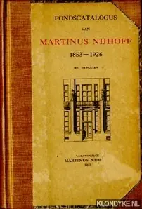 Fondscataloguis van Martinus Nijhoff 1853-1926, met 100 platen - Nijhoff, Martinus Populair