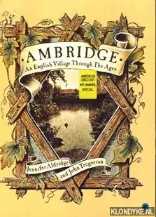 Alleen Vandaag Ambridge. An English village trough the ages - Aldridge, Jennifer & John Tregorran
