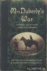 Mrs Duberly's War. Journal and Letters from the Crimea, 1854-6 - Duberly, Frances Isabella & Christine Kelly (edited with introduction & notes by) Finale Uitverkoop