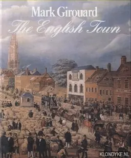 Bestel Nu The English Town - Girouard, Mark