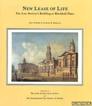 New lease of life: the Law Society's building at Blackhall Place - O'Reilly, Sean Koopje
