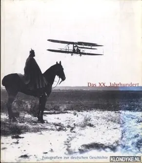 Beste Prijs Das XX. Jahrhundert. Fotografien zur Deutschen geschichte - Vorsteher, Dieter