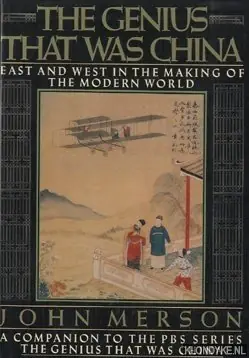 Lage Prijs The genius that was China: East and West in the making of the modern world - Merson, John