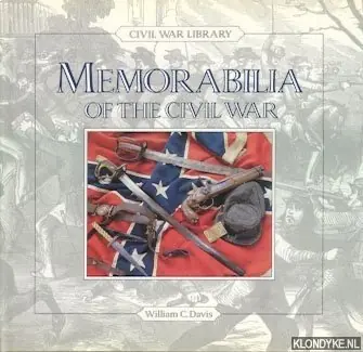 Civil War Library: Memorabilia of the Civil War - Davis, William C. Voordeelprijs