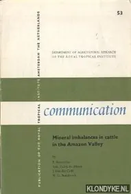 Mineral imbalances in cattle in the Amazon Valley - Sutmöller, P. & Vahia de Abreu, Ant. & Grift, J. van der & Sombroek, W.G. Op = Op