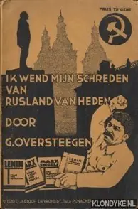 Gecertificeerd Ik wend mijn schreden van Rusland van heden - Oversteegen, G.