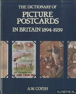 Shop Nu The Dictionary of Picture Postcards in Britain, 1894-1939 - Coysh, A.W.
