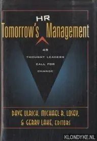 Nu Kopen Tomorrow's HR Management. 48 Thought Leaders Call for Change - Lake, Geraldine