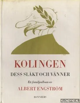 Kolingen, dess släkt och vänner: ett familjealbum - Engström, Albert Exclusieve Aanbieding