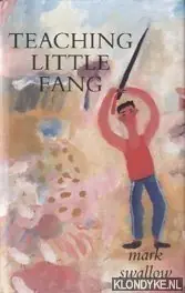 Teaching Little Fang - Swallow, Mark Speciale Aanbieding