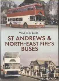 St Andrews and North-East Fife's Buses - Burt, Walter Tijdelijk Beschikbaar
