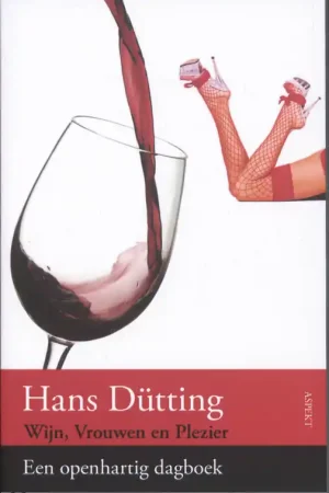 Wijn, vrouwen en plezier - Hans Dütting Dagaanbieding