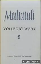 Volledig werk 8 - Multatuli Gereduceerde Prijs