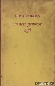 In deze grootse tijd - E. Du Perron Gecertificeerd
