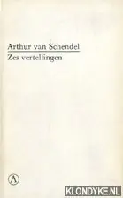 Zes vertellingen - Arthur van Schendel Hoge Kwaliteit