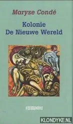 Uitverkoop Kolonie De Nieuwe Wereld - M. Conde