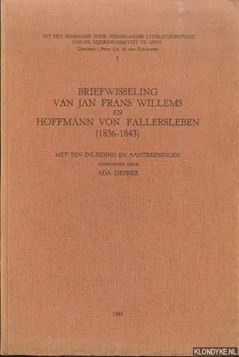 Op = Op Briefwisseling van Jan Frans Willems en Hoffmann von Fallersleben (1836-1843) - Deprez, Ada (met een ionleiding en aantekeningen uitgegeven door)