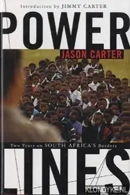 Beperkte Voorraad Power lines: two years on South Africa's borders - Carter, Jason