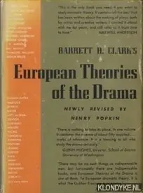 Barrett H. Clark's European Theories of the Drama - Clark, Barrett H. & Henry Popkin (newly revised by) Direct Verzonden