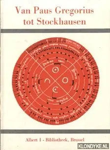 Veilige Betaling Van Paus Gregorius tot Stockhausen. Twaalf eeuwen muzieknotatie - Huys, B.