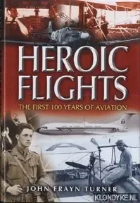 Beperkt Aanbod Heroic flights - Turner, John Frayn