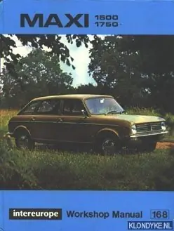 Intereurope Workshop Manual 168: Leyland MAXI 1500, 1750 - Diverse auteurs Lage Kosten