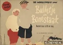 De wereldreis van Bulletje en Bonestaak, derde boekje - A.M. de Jong Hete Deal