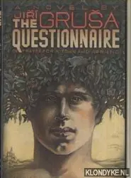 The questionnaire or Prayer for a town and a friend - Grusa, Jiri Lage Kosten