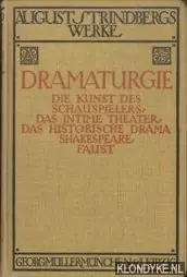 August Strindbergs Werke: Dramaturgie - August Strindberg Premium