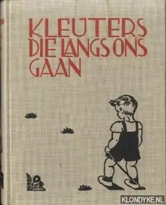 Kleuters die langs ons gaan, een bundel novellen - Hagen, Leentje M. & Diet Kramer & Hendrika Kuyper-van Oordt & Juul Paats & Rudolf van reest & Annie M. Ringnalda & Rie Taal & Anne de Vries & A.M. de Vries Robbe-Bergmans & J.M. Westerbrink-Wirtz Speciale Aanbieding