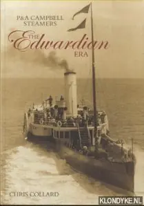 Op = Op P&A Campbell Steamers. The Edwardian Era - Collard, Chris