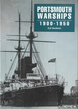 Direct Verzonden Portsmouth warships, 1900-1950 - Goodman, Sydney V. C.