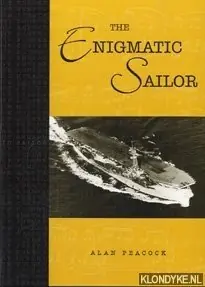 The enigmatic sailor: memoirs of a seagoing intelligence officer - Peacock, Alan T. Favoriet