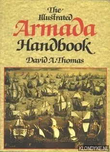 Laatste Kans The Illustrated Armada Handbook - Thomas, David A.
