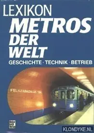 Lexikon Metros der Welt. Geschichte, Technik, Betrieb - Diverse auteurs Rechtstreeks Van De Fabrikant