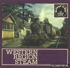 Railways in view: Western Region Steam - Hornby, Frank & Browne, Norman Speciale Aanbieding