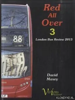 Goedkoop Red All Over 3. London Bus Review 2013 - Maxey, David