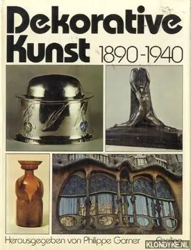 Alleen Vandaag Dekorative Kunst 1890-1940 - Philippe Garner