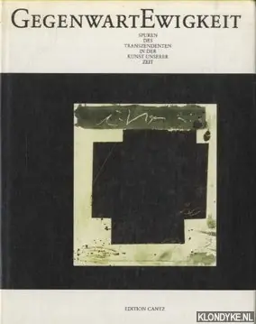 Gegenwart - Ewigkeit Spuren des Transzendenten in der Kunst unserer Zeit - Schmied, Wieland & Jurgen Schilling Meest Verkocht