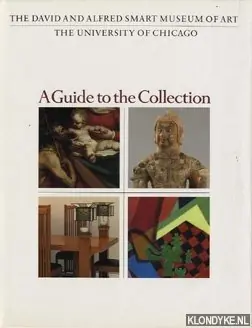 Exclusieve Aanbieding The David and Alfred Smart museum of art the university of Chicago. A guide to the collection - Taylor, Sue & Born, Richard A.