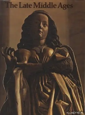 The Late Middle Ages. Art and Architecture from 1350 to the Advent of the Renaissance - Swaan, Wim Fabrieksprijs