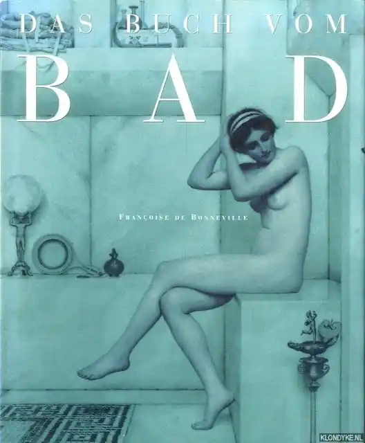 Das Buch vom Bad - Bonneville, Francoise de Nieuw