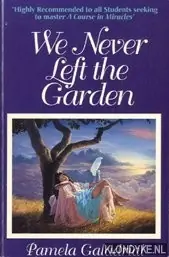 We never left the garden - Galadrial, Pamela Premium