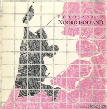 Foto-atlas noord-holland - Klijnjan, A.J. Veilige Betaling