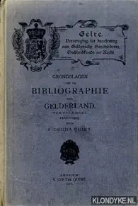 Gratis Verzending Grondslagen voor de Bibliographie van Gelderland. Vervolgdeel 1910-1925 - Gouda Quint, S.