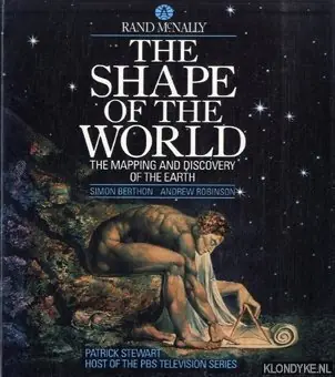 The shape of the world the mapping and discovery of the earth - Berthon, Simon & Andrew Robinson Beperkt Aanbod