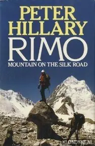 Speciale Aanbieding Rimo: mountain on the Silk Road - Hillary, Peter