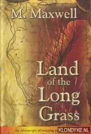 Express Levering Land of the long grass - Maxwell, M.